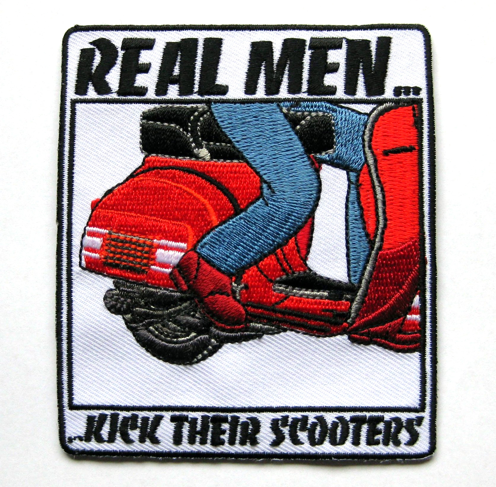 Aufnäher "Real Man kick their Scooters", 90x80mm